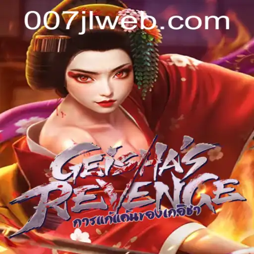 GeishasRevenge: A Deep Dive into the Intriguing World of Gaming with 007JL.COM